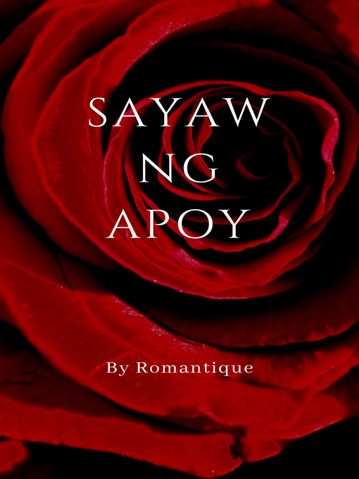 Title details for Sayaw ng Apoy by Romantique - Available